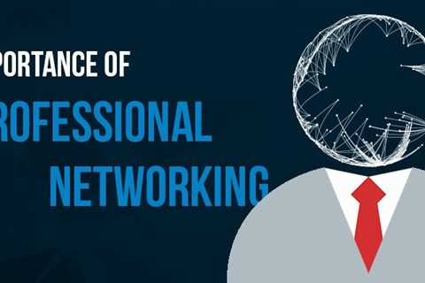 The Importance of Networking