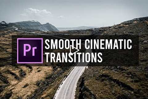 Smooth CINEMATIC Transitions - Premiere Pro Tutorial