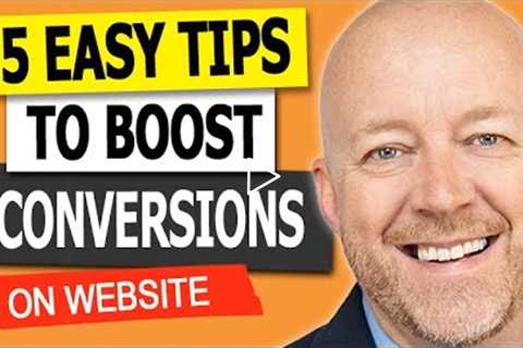 5 Tips To Boost Your Website Conversion Rate [EASY]