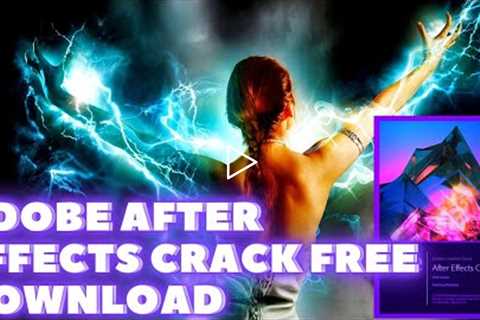 ADOBE AFTER EFFECTS CRACK | DOWNLOAD AFTER EFFECTS FULL VERSION TUTORIAL