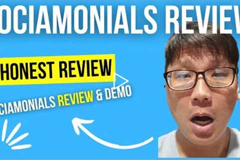 Sociamonials Review - An Honest Sociamonials Review From Real User