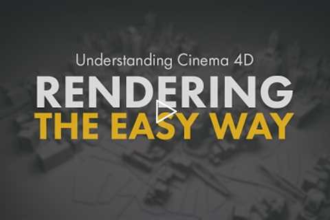 Rendering the easy way in Cinema 4D