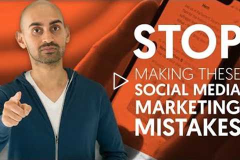 Stop Making These Social Media Marketing Mistakes | Neil Patel