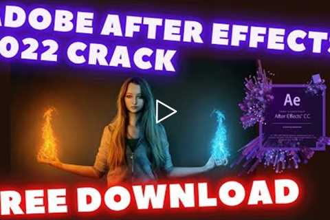 After Effects Crack 2022  After Effects Crack Full Version 2022