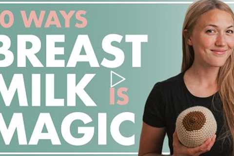10 Incredible Facts About Mother’s Milk | The Benefits Of Breastfeeding A Baby