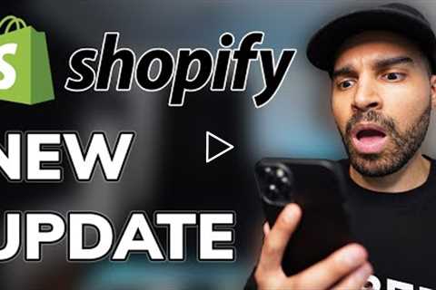 These NEW Shopify Updates are CRAZY