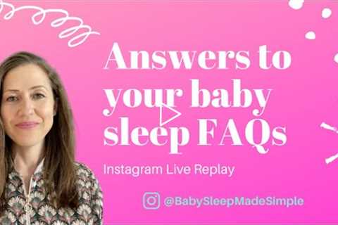 Answering common baby sleep questions