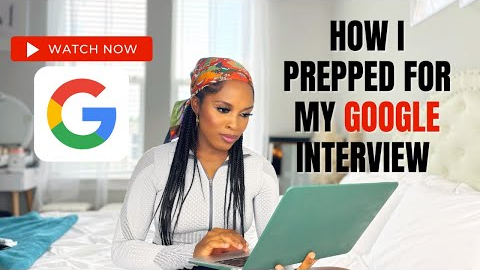 How I Prepared for My Google Interview and Got A Hire Recommendation