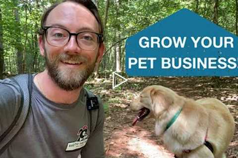 How to Get Pet Sitting and Dog Walking Clients! Marketing Guide for Pet Businesses