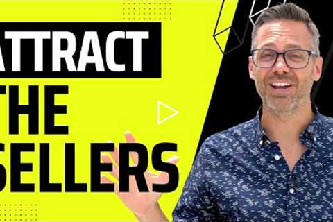 How to Create Content That Attracts Sellers!