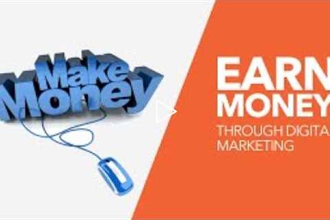 How to Earn Money From DiGitaL MarKeTinG