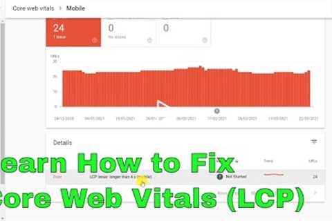 How to fix Google Core Web Vitals LCP errors issue and get High Rankings in Search Results