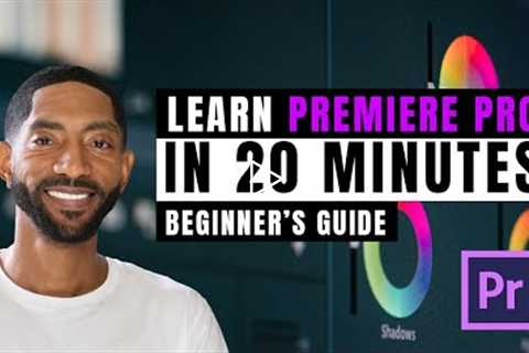 Premiere Pro Tutorial for Beginners 2022- Learn in 20 Minutes