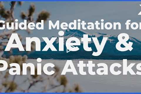 Guided Meditation for Anxiety and Panic Attacks