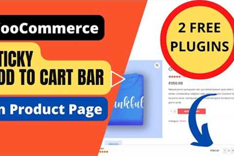 FREE WooCommerce Sticky Add to Cart button plugin Tutorial