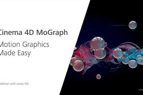 Webinar: Cinema 4D MoGraph – Motion Graphics Made Easy