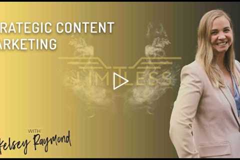 Strategic Content Marketing with Kelsey Raymond