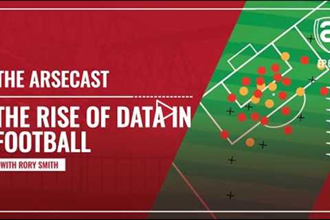 Expected Goals – The rise of data in football | Arsecast