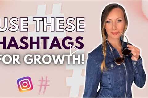 Use These Hashtags on Instagram for Growth! - NEW Hashtag Strategy 2022!