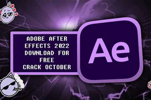 Adobe After Effects Free 2022 - Download After Effects 2022 - Full Version After Effects 2022