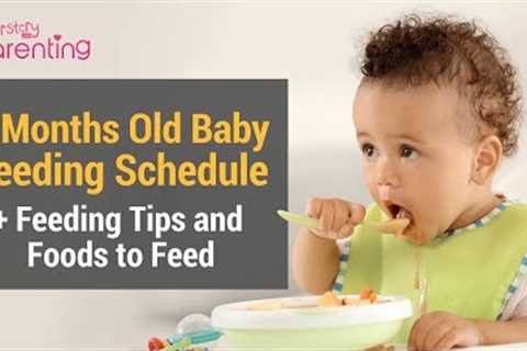 8 Month Old Baby Feeding Schedule, Recipes And Tips