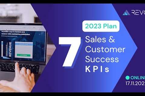 7 Sales and Customer Success KPIs for Your 2023 Plan