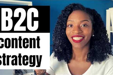 How to Develop a B2C Content Marketing Strategy for Health Companies