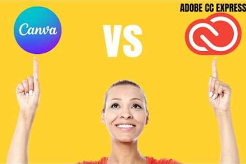 Canva vs Adobe CC Express [3 Major Differences]