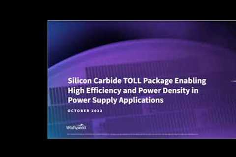 Silicon Carbide TOLL MOSFETs Enable High Efficiency and High Power Density