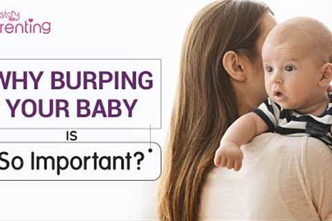 Why Is Burping Important for a Baby?