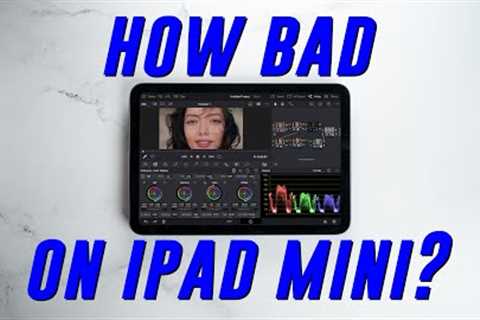 Can You Run Davinci Resolve On An iPad Mini?