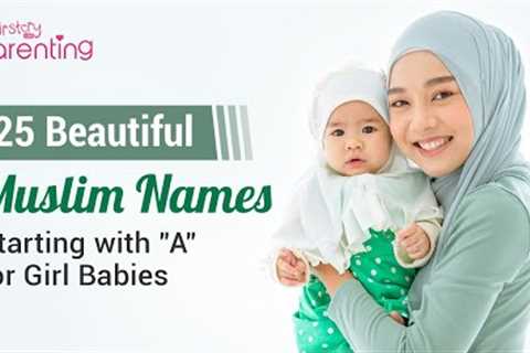 Muslim Baby Girl names starting with A