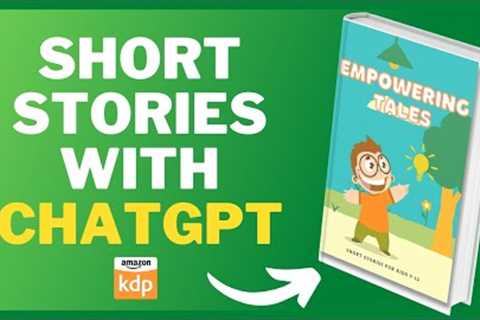 How To Create Short Stories FAST With ChatGPT For Amazon KDP | Step by Step Guide #chatgpt