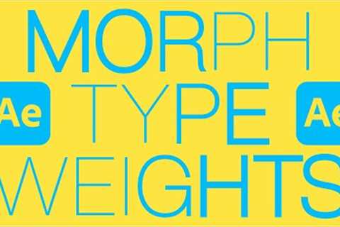 Morph type weights in After Effects | Quick and Easy Tutorial