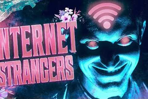 5 True Creepy INTERNET STRANGER Stories