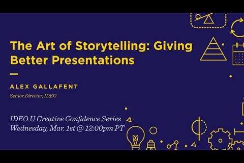 The Art of Storytelling: Giving Better Presentations