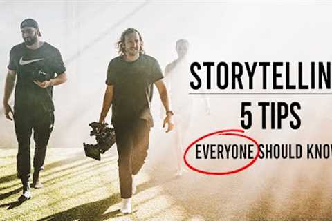 Better Your Storytelling - 5 Quick Tips