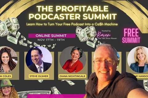 Attend the Profitable Podcasert Summit FREE! Nov 17-19