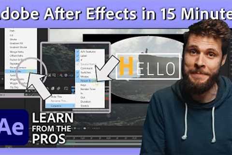 Learn How To Use Adobe After Effects In 15 Minutes | Learn From The Pros