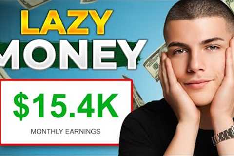 LAZIEST $15,000/Month Affiliate Marketing Strategy To Make Money Online