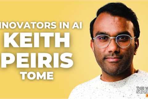 Building generative AI for pitch decks with Tome CEO Keith Peiris | E1727