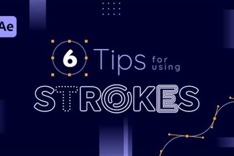 6 Secret Stroke Tricks in After Effects