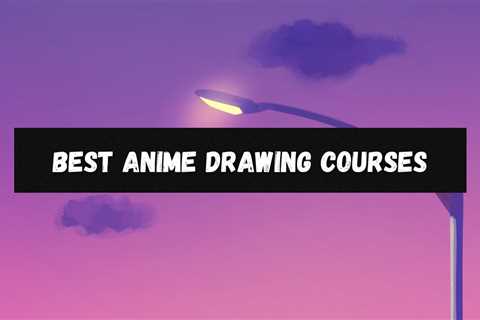 7 Best Anime Drawing Courses - Learn Digital Anime Drawing Online