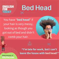 What Does “Bed Head” Mean?
