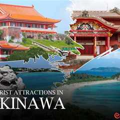 Tourist Attractions in Okinawa
