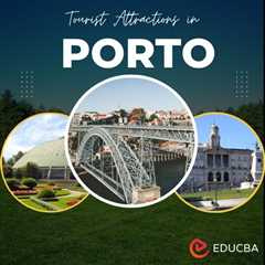 Tourist Attractions in Porto