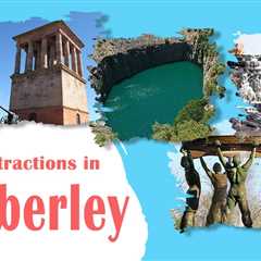 Tourist Attractions in Kimberley