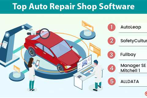 5 Best Auto Repair Software To Invest In For Your Shop