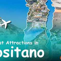 Tourist Attractions in Positano