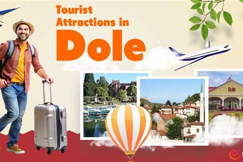 Tourist Attractions in Dole
